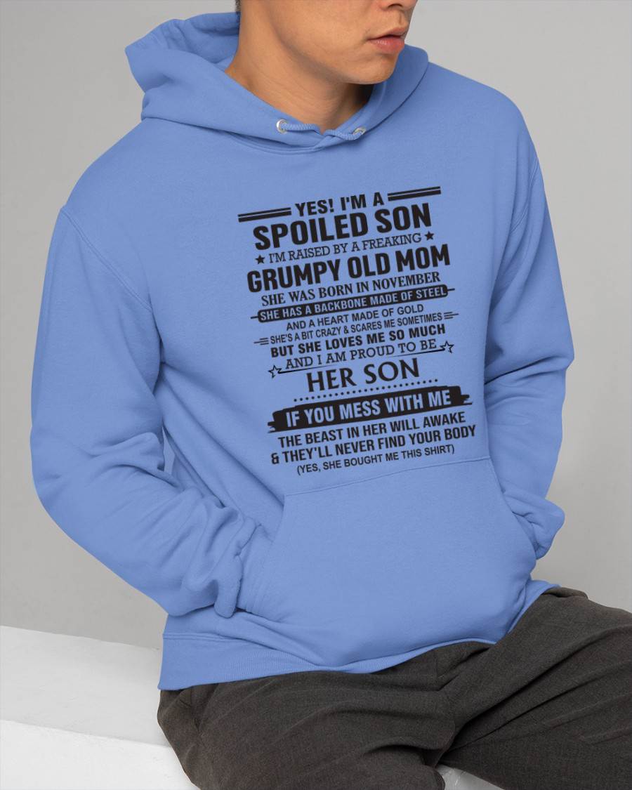 NOVEMBER - YES! I'M A SPOILED SON  I'M RAISED BY A FREAKING GRUMPY OLD MOM - FROM MOM - TLEE11 (SKU12-175-11)