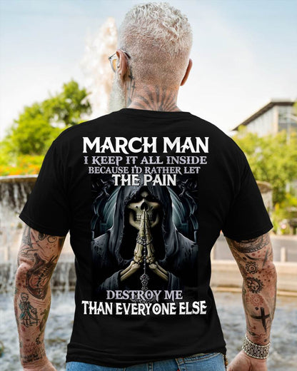 March - I Keep It All Inside Because I'd Rather Let The Pain Destroy Me Than Everyone Else - Gift For Man - TLEE03 (SKU08-81-03)