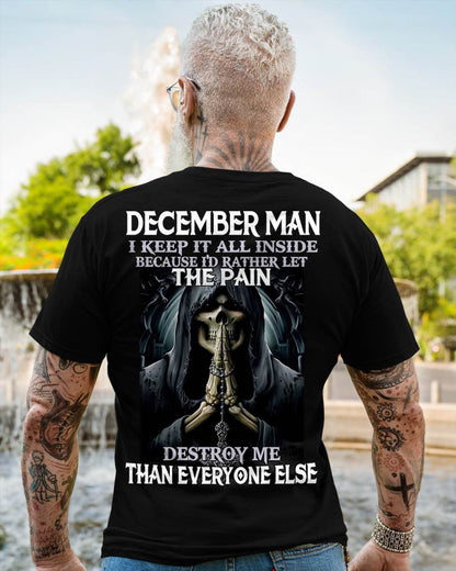 December - I Keep It All Inside Because I'd Rather Let The Pain Destroy Me Than Everyone Else - Gift For Man - TLEE12 (SKU08-81-12)