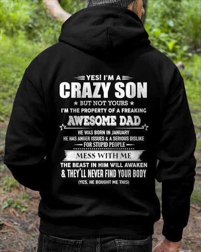 January - Yes I'm A Crazy Son But Not Yours I'm The Property Of A Freaking Awesome - Gift From Dad - TLEE01 (SKU07-52-01)