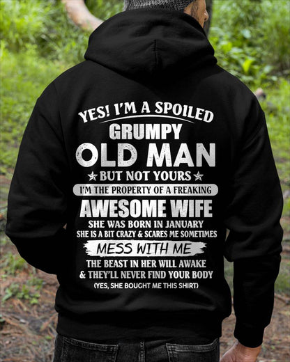 January - Yes! I'm A Spoiled Grumpy Old Man But Not Yours I'm The Property Of A Freaking Awesome Wife - Gift From Wife - TLEE01 (SKU06-68-01)