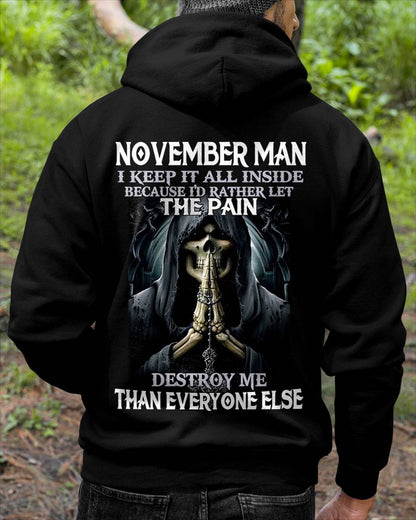 November - I Keep It All Inside Because I'd Rather Let The Pain Destroy Me Than Everyone Else - Gift For Man - TLEE11 (SKU08-81-11)