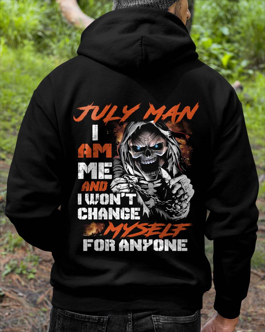 July Man - I Am Me And I Won't Change Myself For Anyone - Gift For Man - TLEE07 (SKU08-75-07)