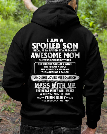 OCTOBER - I AM A SPOILED SON BECAUSE I'M RAISED BY A FREAKING AWESOME MOM - FROM MOM - TLEE10 (SKU10-46-10)