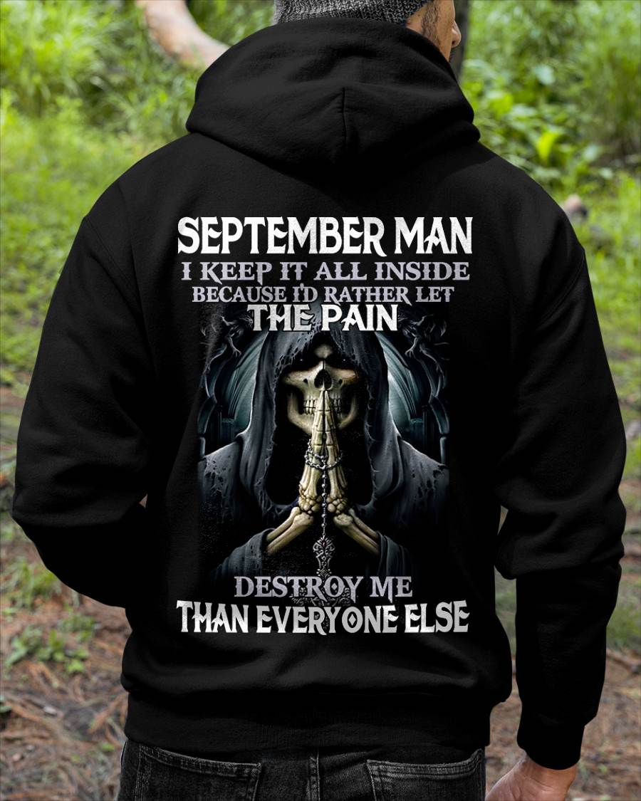 September - I Keep It All Inside Because I'd Rather Let The Pain Destroy Me Than Everyone Else - Gift For Man - TLEE09 (SKU08-81-09)