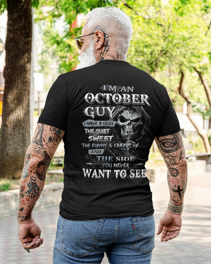 October - I'm An October Guy I Have 3 Sides The Quiet & The Funny & Crazy And The Side You Never Want To See - Gift For Man - TLEE10 (SKU07-60-10)
