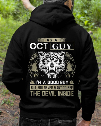 October - As A Oct Guy I'm A Good Guy But You Never Want To See The Devil Inside - Gift For Man - TLEE10 (SKU08-76-10)