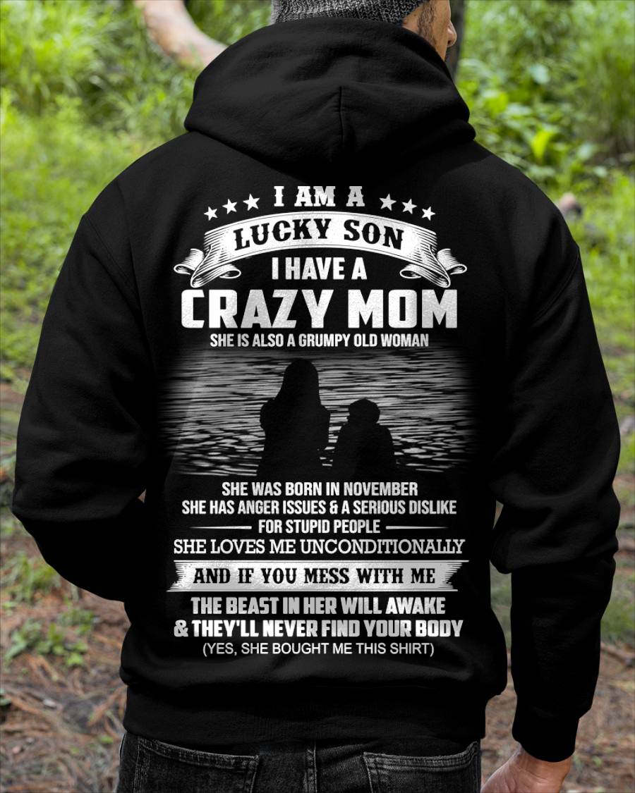 November - I Am A Lucky Son I Have A Crazy Mom She Is Also A Grumpy Old Woman - Gift From Mom - TLEE11 (SKU09-20-11)