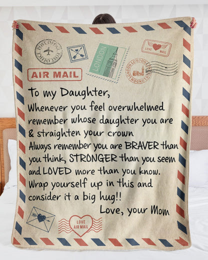 Special Gift For Your Daughter Blanket - From Mom