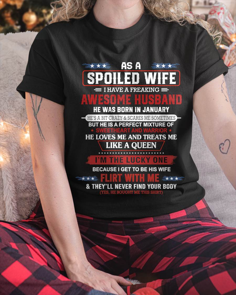 JANUARY - AS A SPOILED WIFE  I HAVE A FREAKING AWESOME HUSBAND - FROM HUSBAND - TLEE01 (SKU12-290-01)
