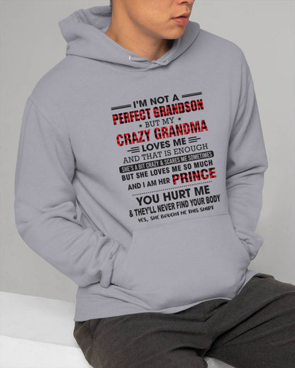 I’M NOT A PERFECT GRANDSON BUT MY CRAZY GRANDMA LOVES ME AND THAT IS ENOUGH - FROM GRANDMA - TLEE00 (SKU12-310-00)