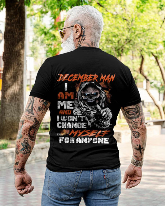 December Man - I Am Me And I Won't Change Myself For Anyone - Gift For Man - TLEE12 (SKU08-75-12)