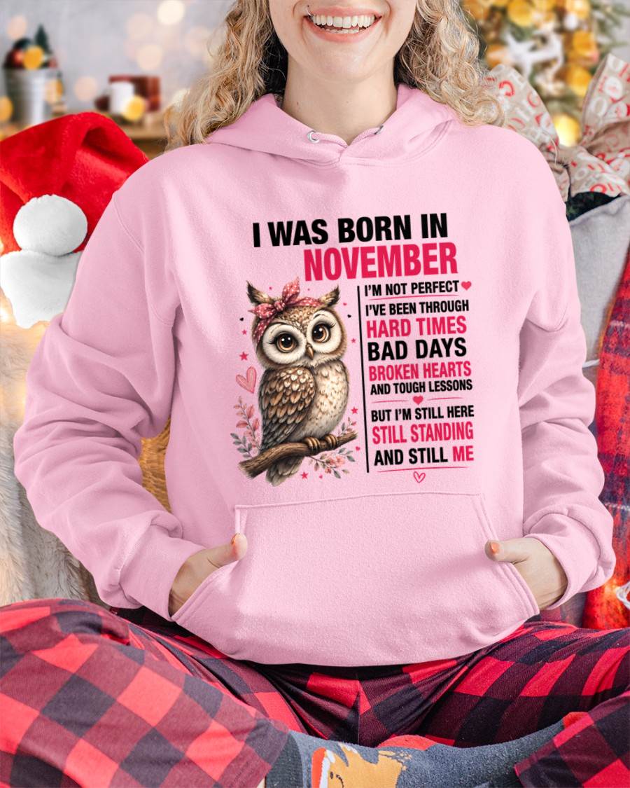 BORN IN NOVEMBER – STILL HERE, STILL STANDING - FOR WOMEN - TLEE11 (SKU2605-152-11)