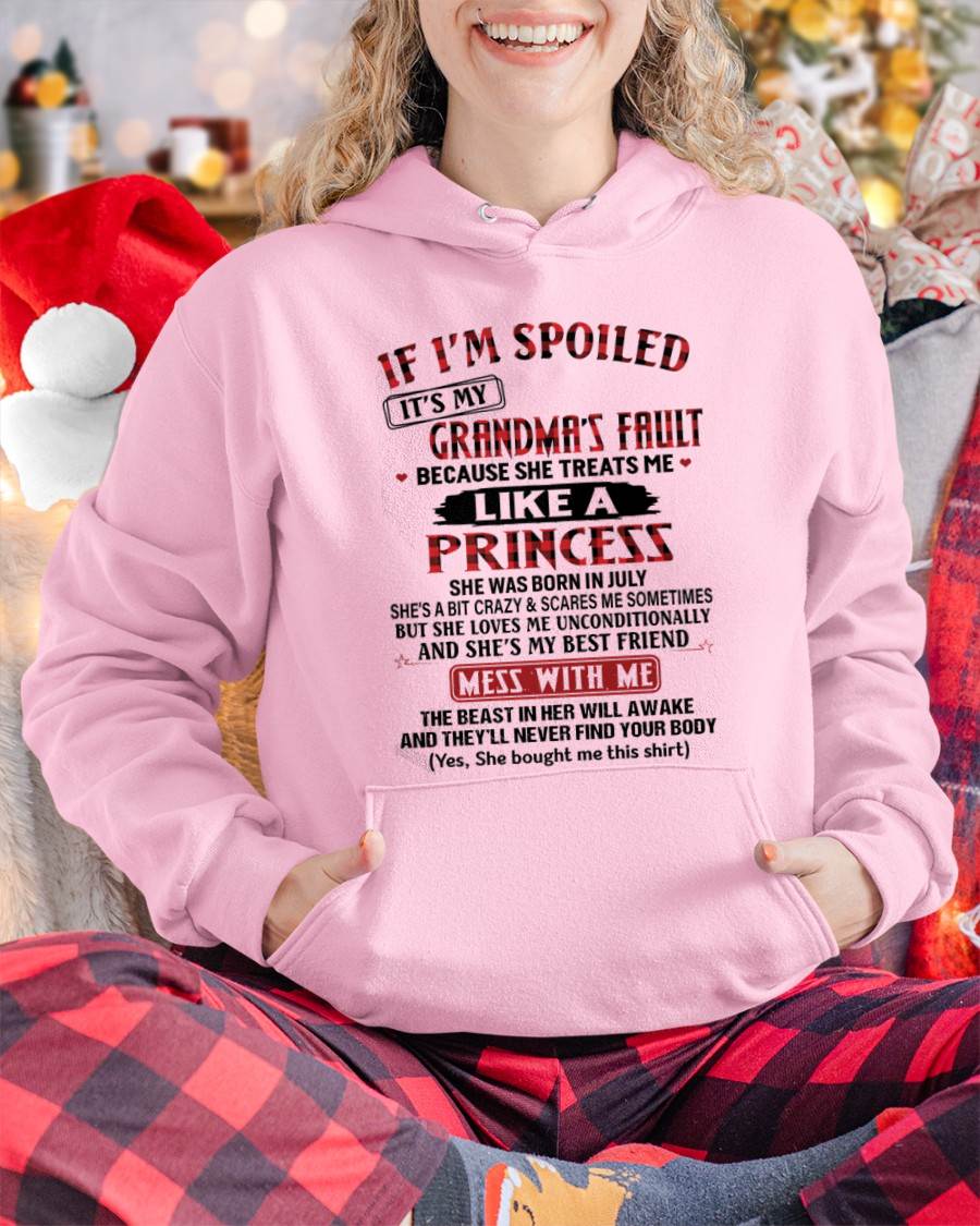 JULY - IF I'M SPOILED IT'S MY GRANDMA'S FAULT BECAUSE SHE TREATS ME LIKE A PRINCESS - FROM GRANDMA - TLEE07 (SKU07-92-07)