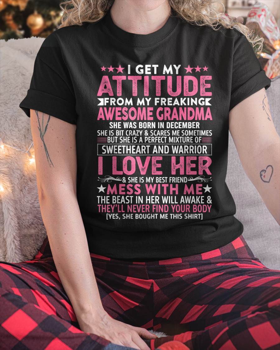 DECEMBER  - I GET MY ATTITUDE FROM MY FREAKING AWESOME GRANDMA - FROM GRANDMA - TLEE12 (SKU07-163-12)