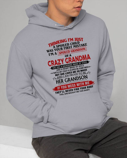 THINKING I’M JUST A SPOILED CHILD WAS YOUR FIRST MISTAKE  I’M A SPOILED GRANDSON OF A CRAZY GRANDMA - FROM GRANDMA - TLEE00 (SKU12-228-00)