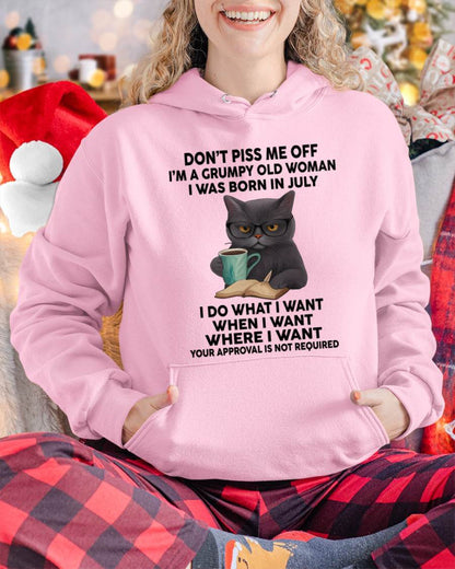July - Don't Piss Me Off I'm A Grumpy Old Woman - Gift For Women - TLEE07 (SKU09-53-07)