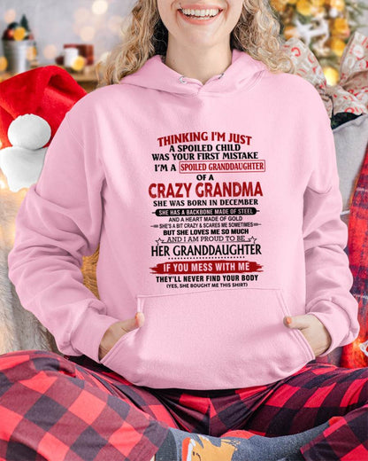 DECEMBER - THINKING I’M JUST A SPOILED CHILD WAS YOUR FIRST MISTAKE I’M A SPOILED GRANDDAUGHTER OF A CRAZY GRANDMA - FROM GRANDMA - TLEE12 (SKU12-324-12)
