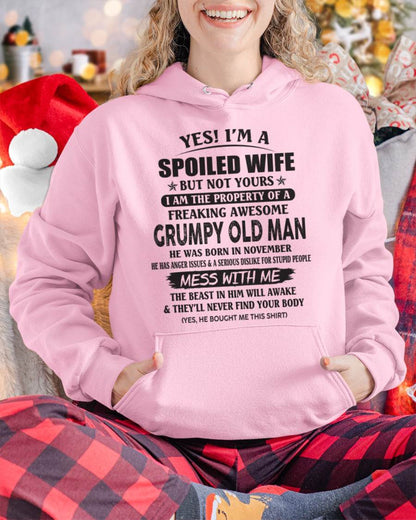 November - Yes! I'm A Spoiled Wife But Not Yours I Am The Property Of A Freaking Awesome Grumpy Old Man - Gift From Husband - TLEE11 (SKU07-16-11)