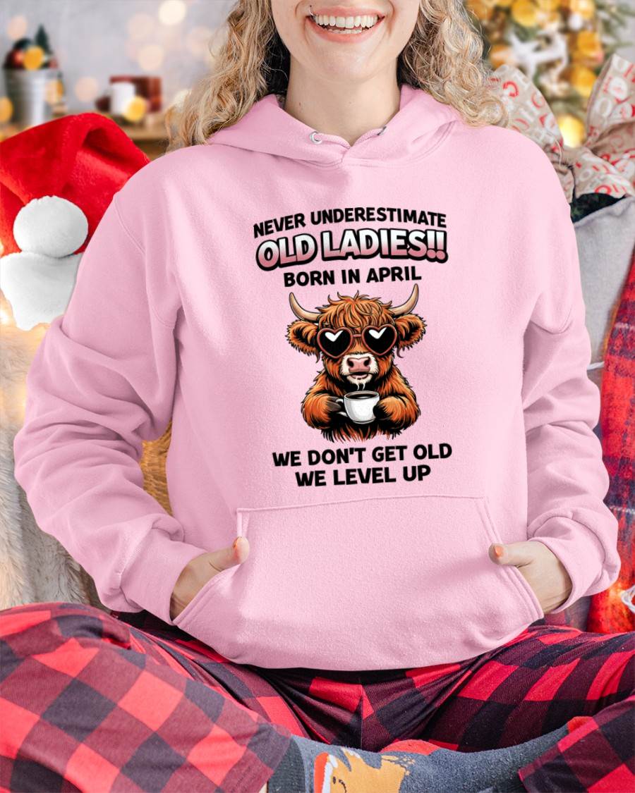 APRIL BORN WOMEN LEVEL UP, NEVER GROW OLD SHIRT - FOR WOMEN - TLEE04 (SKU2606-79-04)