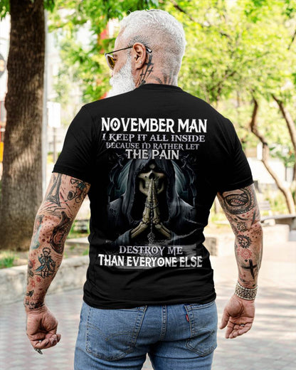 November - I Keep It All Inside Because I'd Rather Let The Pain Destroy Me Than Everyone Else - Gift For Man - TLEE11 (SKU08-81-11)