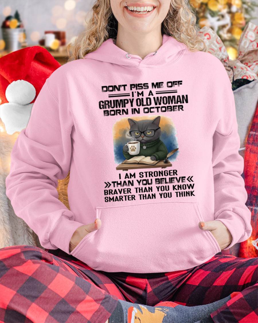 OCTOBER - DON'T PISS ME OFF I'M A GRUMPY OLD WOMAN - FOR WOMEN - TLEE10 (SKU09-123-10)