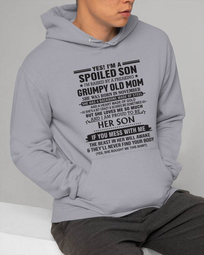 NOVEMBER - YES! I'M A SPOILED SON  I'M RAISED BY A FREAKING GRUMPY OLD MOM - FROM MOM - TLEE11 (SKU12-175-11)