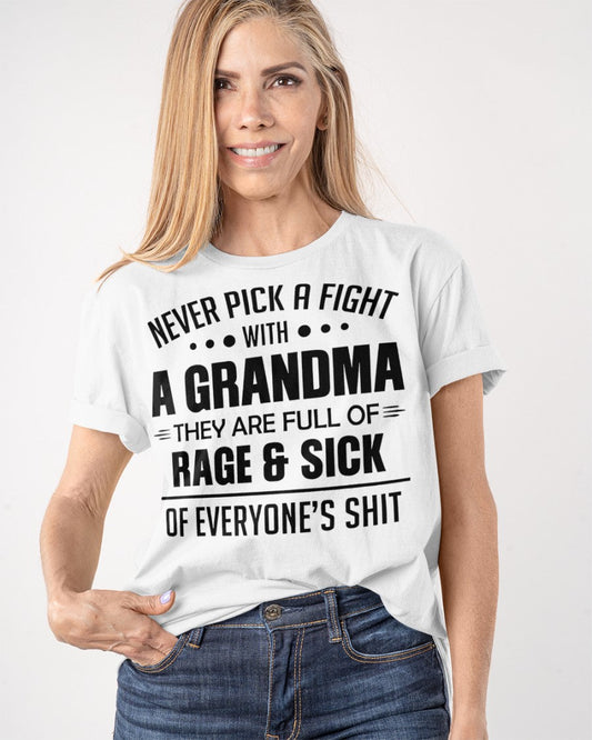 NEVER PICK A FIGHT WITH A GRANDMA THEY ARE FULL OF RAGE & SICK OF EVERYONE’S SHIT - from grandma TLEE00