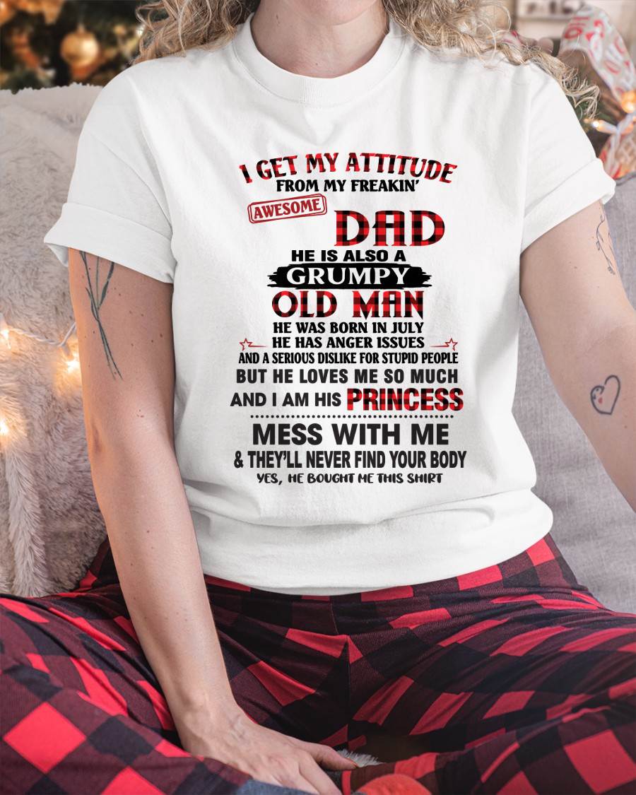 JULY - I GET MY ATTITUDE FROM MY FREAKIN' AWESOME DAD - FROM DAD - TLEE07 (SKU2603-78-07)