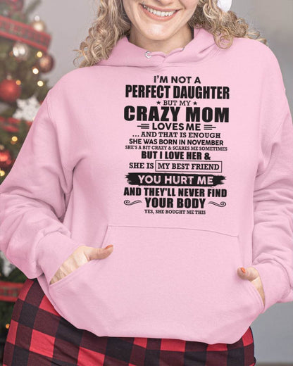 November - I'm Not A Perfect Daughter But My Crazy Mom Loves Me - Gift For Daughter From Mom - TLEE11 (SKU07-57-11)
