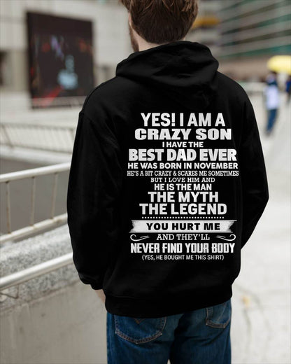 November - Yes! I Am A Crazy Son I Have The Best Dad Ever - Gift From Dad - TLEE11 (SKU09-27-11)