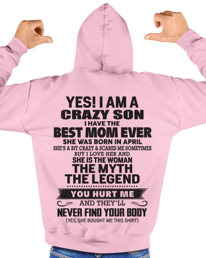 APRIL - YES! I AM A CRAZY SON I HAVE THE BEST MOM EVER - FROM MOM - TLEE04 (SKU09-77-04)