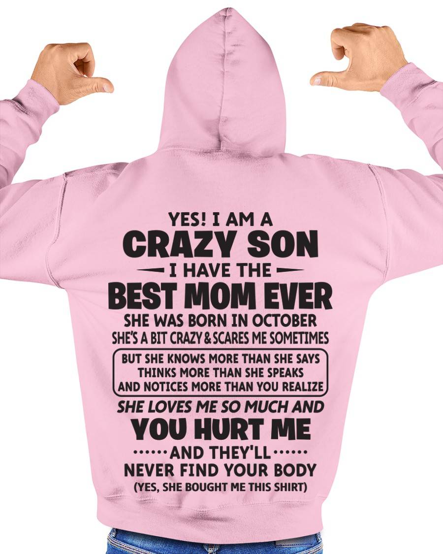 OCTOBER - YES! I AM A CRAZY SON I HAVE THE BEST MOM EVER - FROM MOM - TLEE10 (SKU09-137-10)