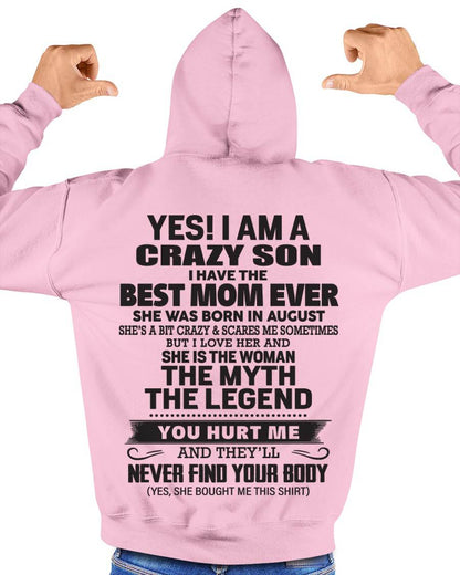 AUGUST - YES! I AM A CRAZY SON I HAVE THE BEST MOM EVER - FROM MOM - TLEE08 (SKU09-77-08)