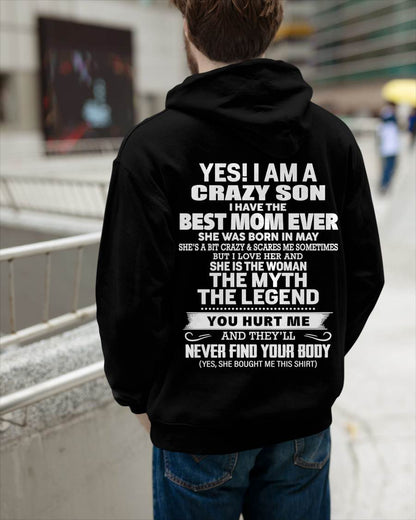 MAY - YES! I AM A CRAZY SON I HAVE THE BEST MOM EVER - FROM MOM - TLEE05 (SKU09-38-05)