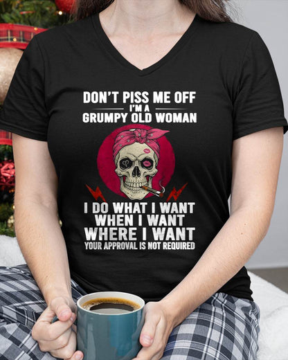 DON’T PISS ME OFF I’M A GRUMPY OLD WOMAN - FOR WOMEN - TLEE00 (SKU26T-01138-00)