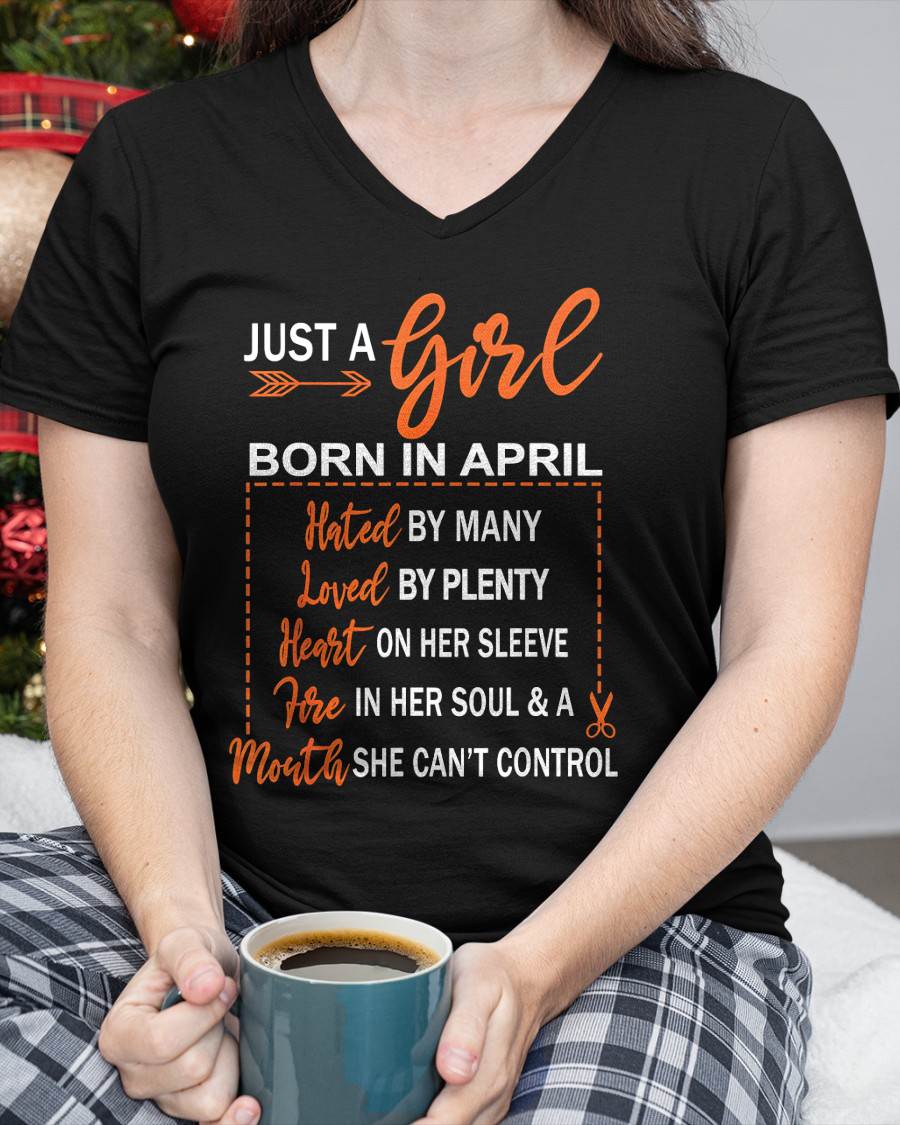 A GIRL BORN IN APRIL – WITH A WARM HEART, A FIERY SOUL, AND A MOUTH THAT’S HARD TO CONTROL - FOR WOMEN - TLEE04 (SKU10-55-04)