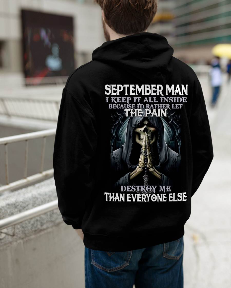 September - I Keep It All Inside Because I'd Rather Let The Pain Destroy Me Than Everyone Else - Gift For Man - TLEE09 (SKU08-81-09)
