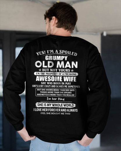 May - Yes I'm A Spoiled Grumpy Old Man - Gift For Husband From Wife - TLEE05 (SKU07-100-05)