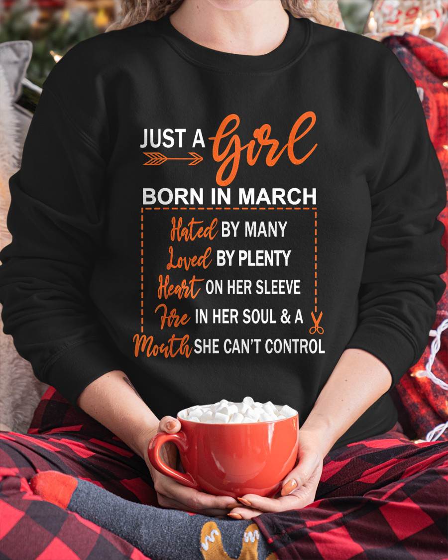 A GIRL BORN IN MARCH – WITH A WARM HEART, A FIERY SOUL, AND A MOUTH THAT’S HARD TO CONTROL - FOR WOMEN - TLEE03 (SKU10-55-03)
