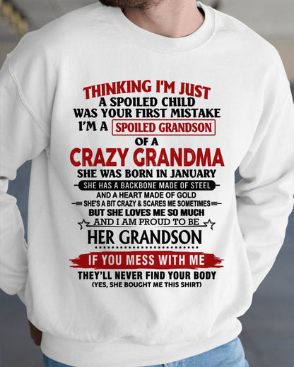 JANUARY - THINKING I’M JUST A SPOILED CHILD WAS YOUR FIRST MISTAKE  I’M A SPOILED GRANDSON OF A CRAZY GRANDMA - FROM GRANDMA - TLEE01 (SKU12-228-01)