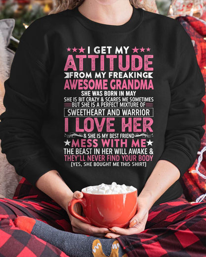 MAY - I GET MY ATTITUDE FROM MY FREAKING AWESOME GRANDMA - FROM GRANDMA - TLEE05 (SKU07-163-05)