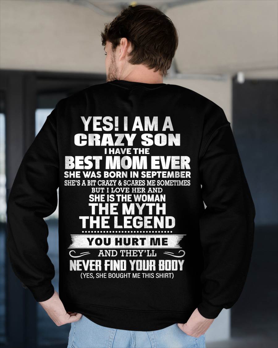 SEPTEMBER - YES! I AM A CRAZY SON I HAVE THE BEST MOM EVER - FROM MOM - TLEE09 (SKU09-38-09)