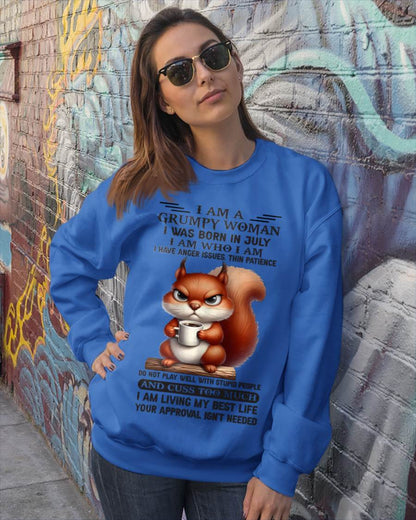 July - I Am A Grumpy Woman I Was Born In January I Am Who I Am - Gift For Women - TLEE07 (SKU09-07-07)