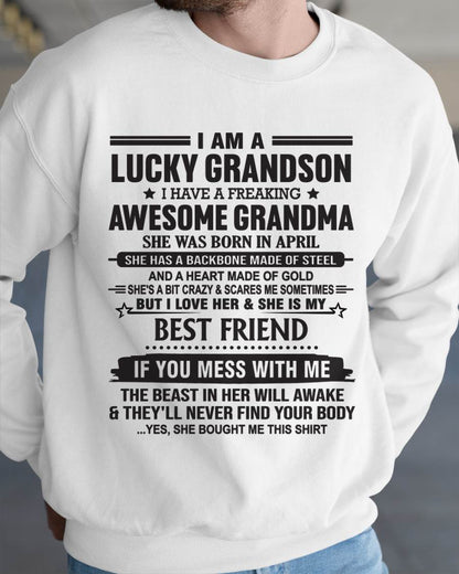 APRIL - I AM A LUCKY GRANDSON I HAVE A FREAKING AWESOME GRANDMA - FROM GRANDMA - TLEE04 (SKU2603-05-04)