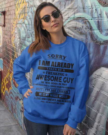 May - Sorry I Am Already Taken By A Freaking Awesome Guy - Gift From Husband - TLEE05 (SKU07-173-05)