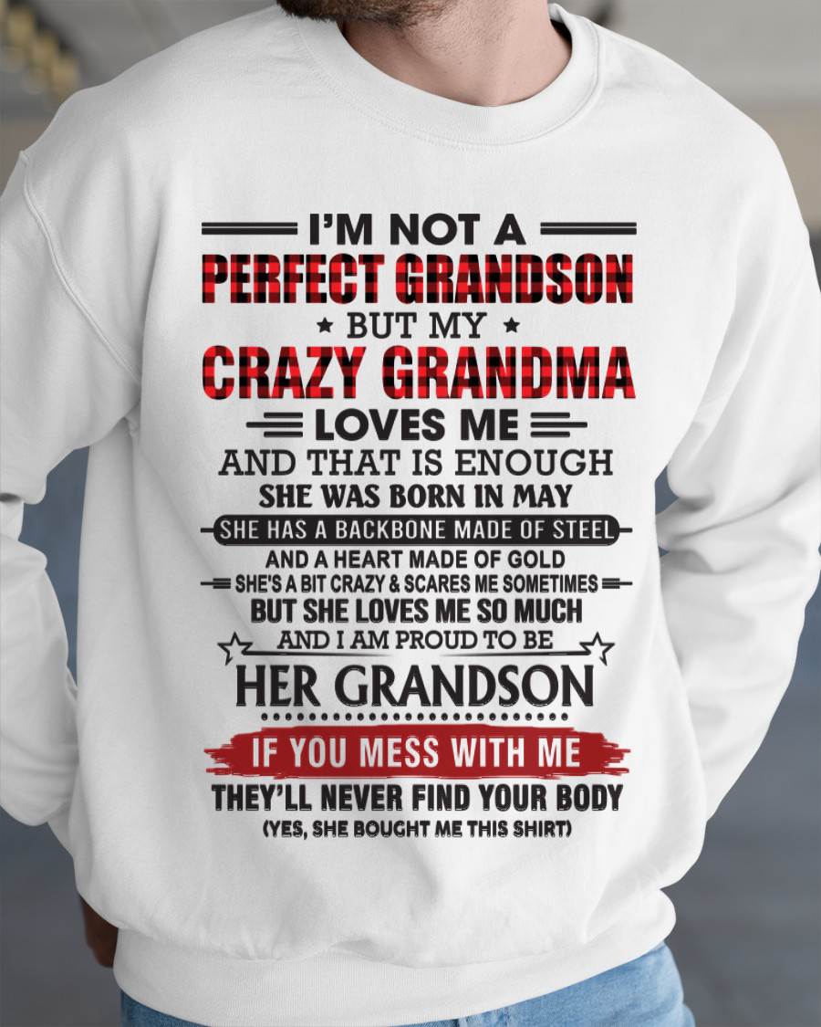 MAY - I’M NOT PERFECT, BUT MY CRAZY GRANDMA LOVES ME - FROM GRANDMA - TLEE05 (SKU26T-01131-05)