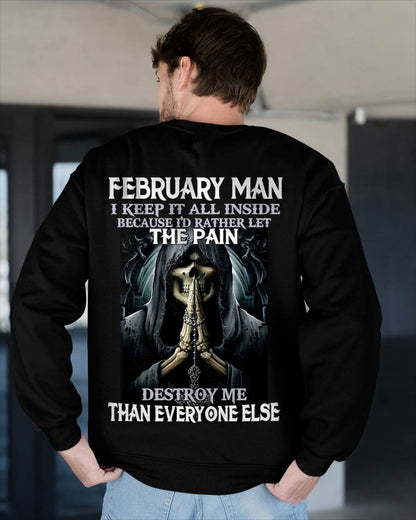February - I Keep It All Inside Because I'd Rather Let The Pain Destroy Me Than Everyone Else - Gift For Man - TLEE02 (SKU08-81-02)