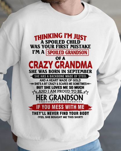 SEPTEMBER - THINKING I’M JUST A SPOILED CHILD WAS YOUR FIRST MISTAKE  I’M A SPOILED GRANDSON OF A CRAZY GRANDMA - FROM GRANDMA - TLEE09 (SKU12-228-09)