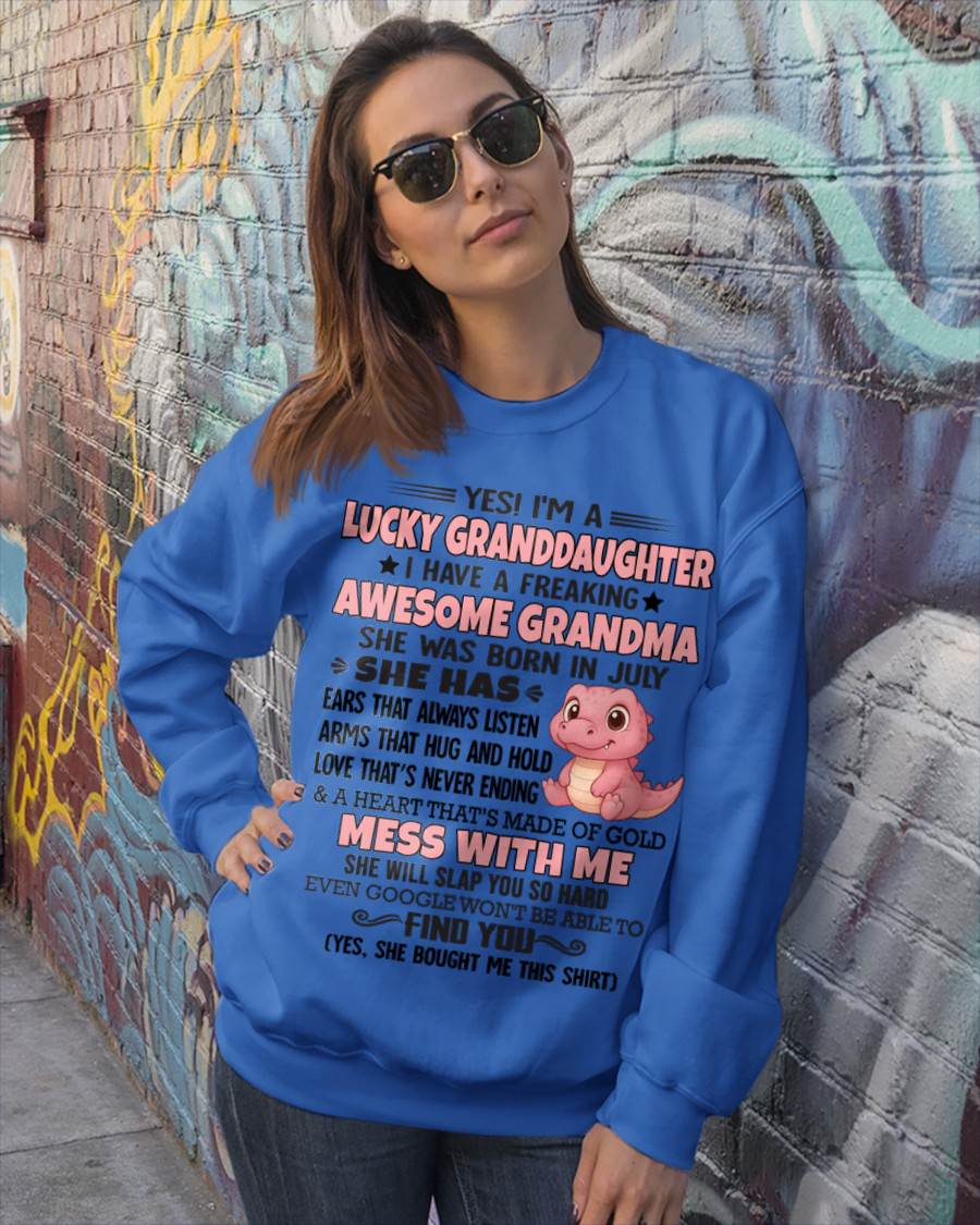 JULY - YES! I'M A LUCKY GRANDDAUGHTER I HAVE A FREAKING AWESOME GRANDMA- FROM GRANDMA - TLEE07 (SKU09-132-07)